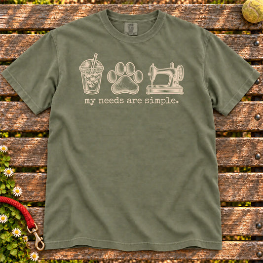 My Needs Are Simple coffee, dogs, and sewing design on a Moss Comfort Colors T-shirt