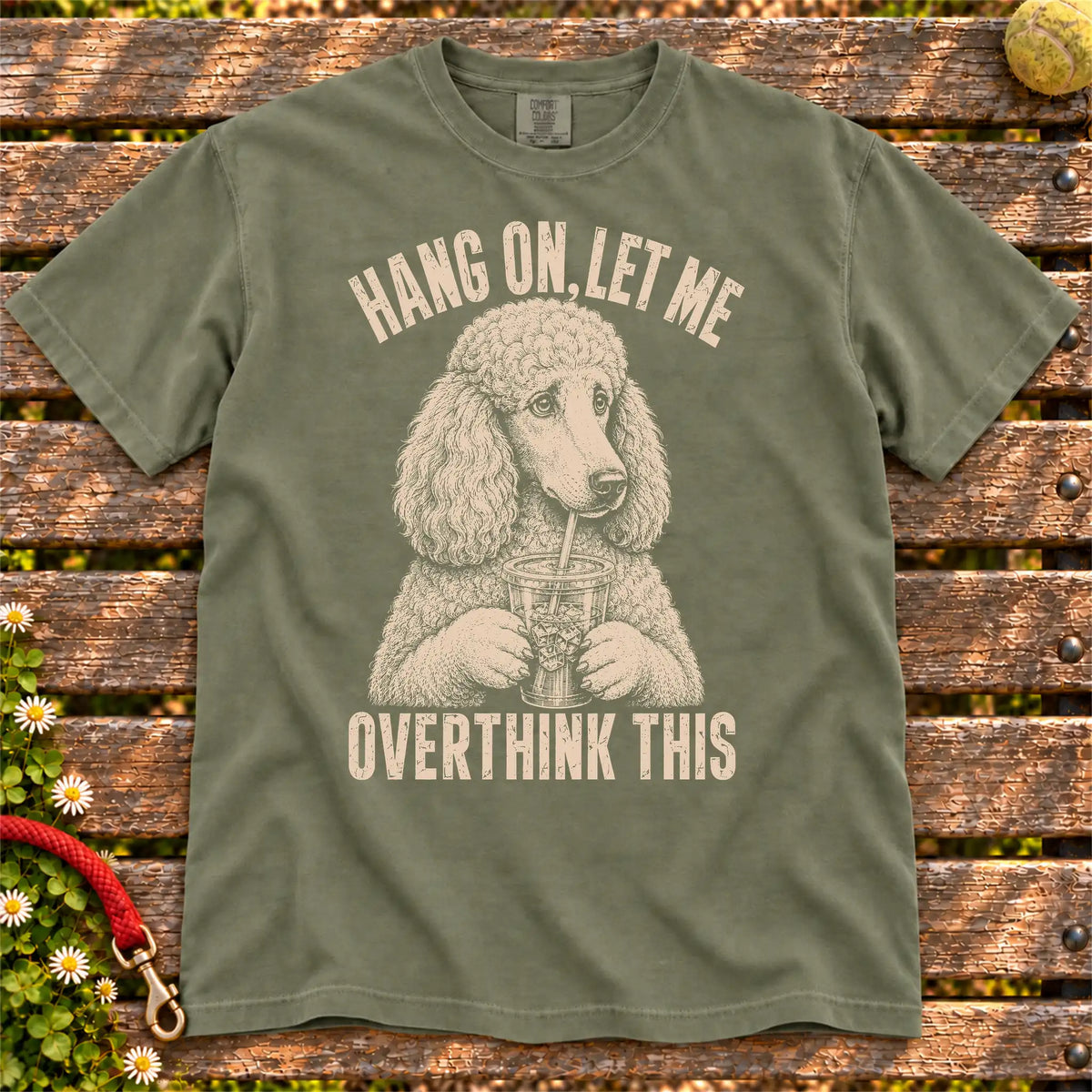 Overthinking Poodle design on a Moss Comfort Colors T-shirt, shown flat