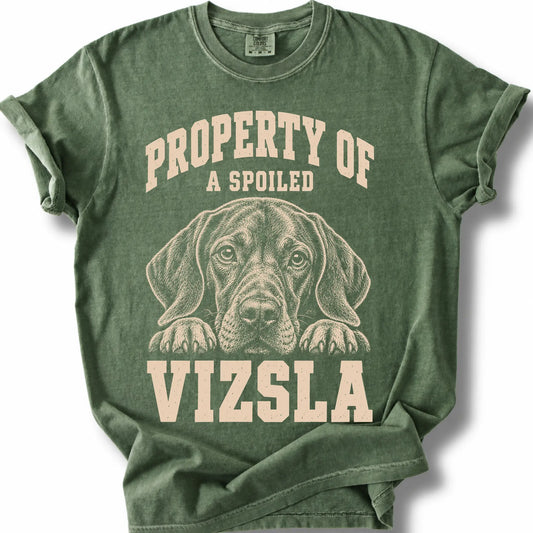 Moss Vizsla T-shirt with a dog portrait and “Property of a Spoiled” lettering.