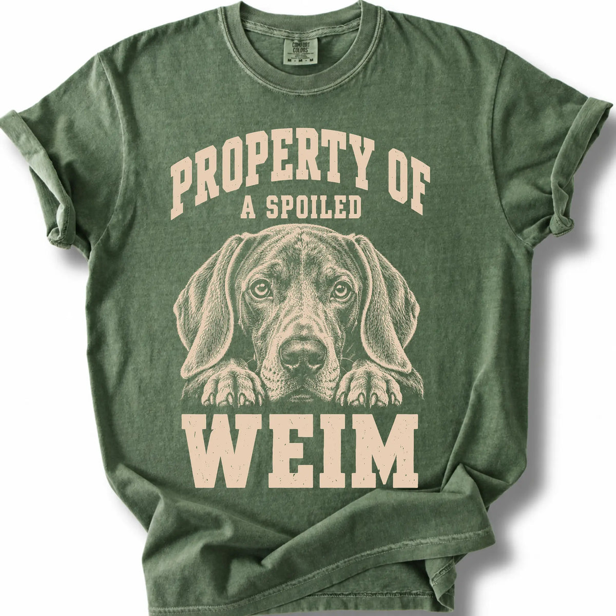 Moss Weimaraner T-shirt with a dog portrait and “Property of a Spoiled” lettering.