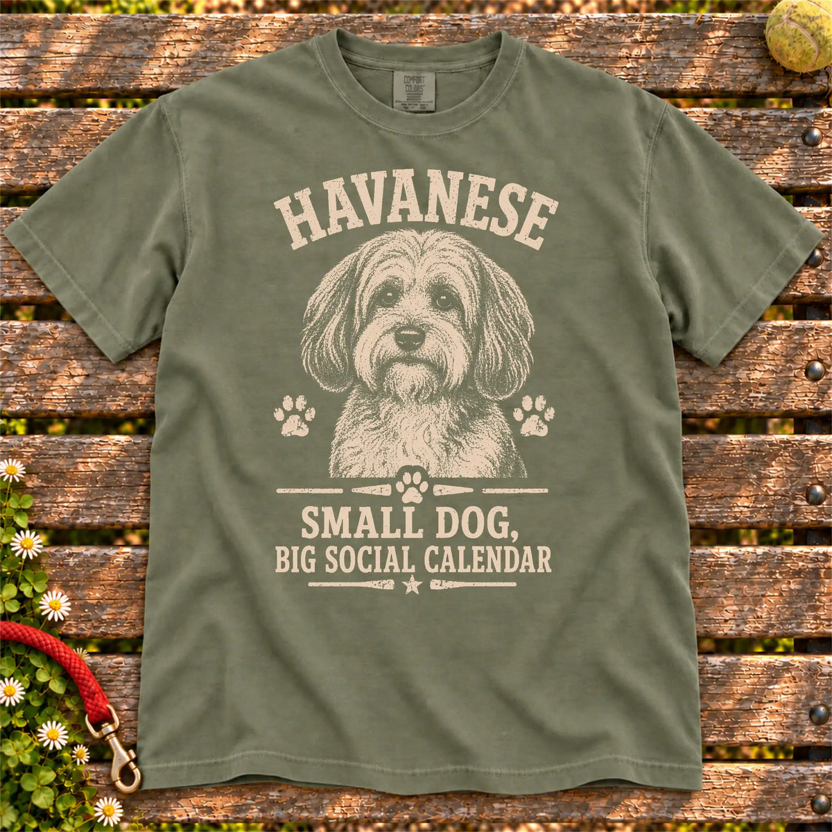 Havanese design with “Small Dog, Big Social Calendar” lettering on a Moss Comfort Colors® T-shirt
