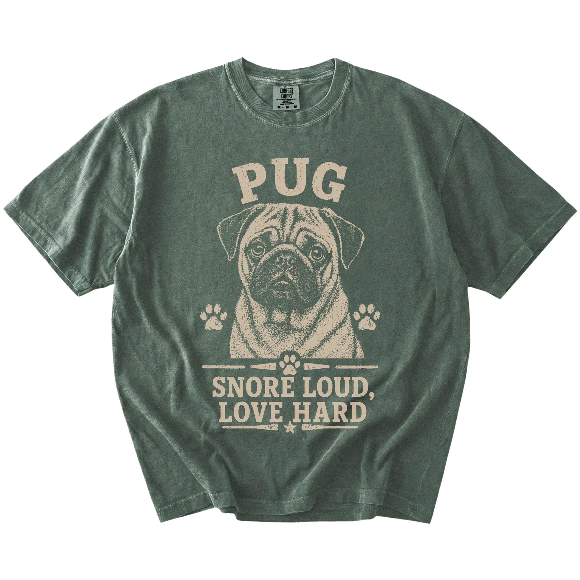 Pug design with “Snore Loud, Love Hard” lettering on a Moss Comfort Colors® T-shirt