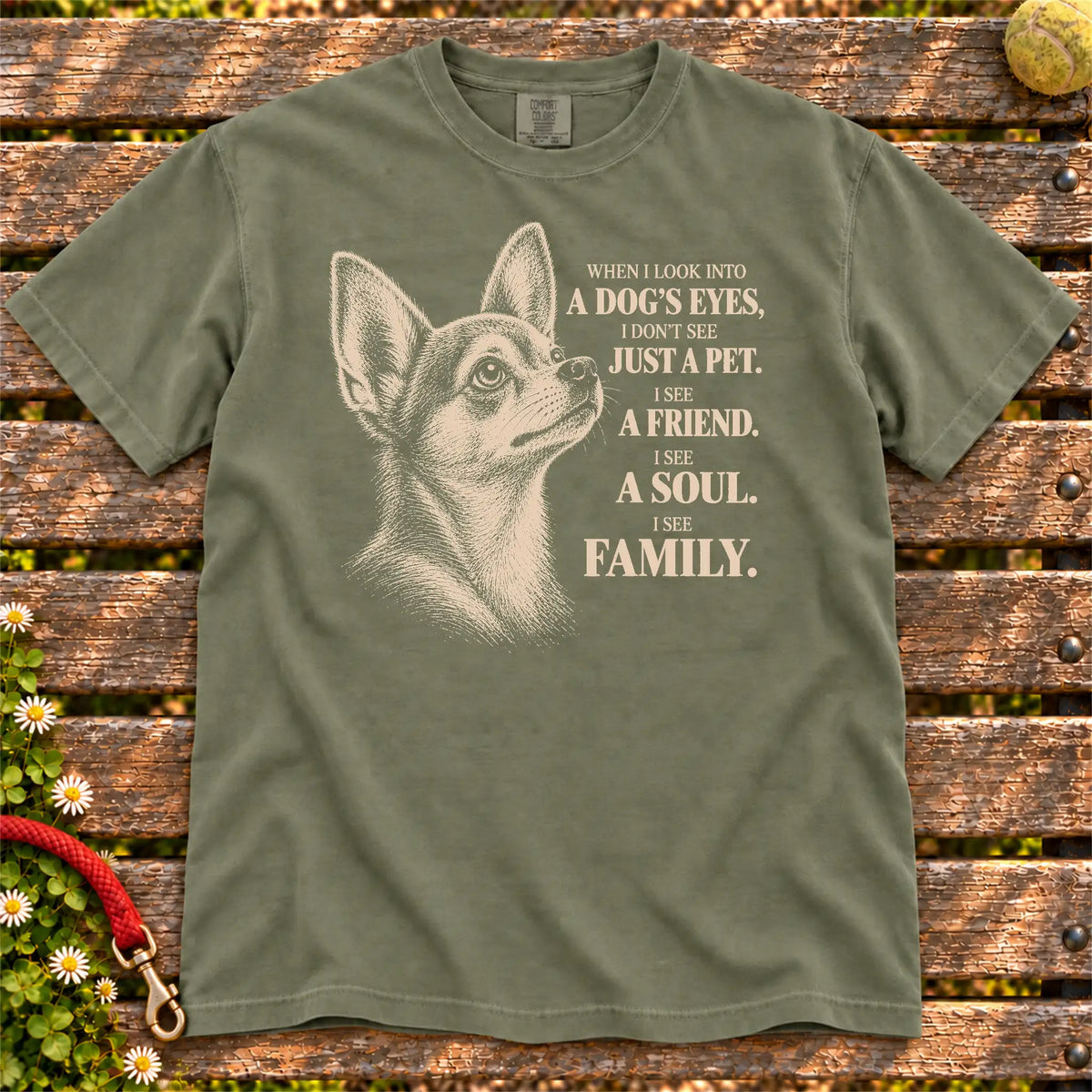 Moss Comfort Colors® T-shirt featuring the Chihuahua More Than a Pet design.