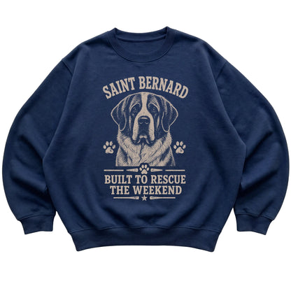 Navy crewneck sweatshirt featuring Built To Rescue The Weekend - Saint Bernard, laid-flat presentation
