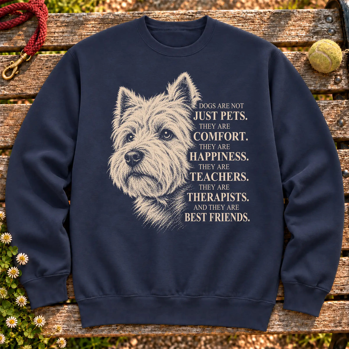 Dogs Are Not Just Pets Westie text design on a Navy crewneck sweatshirt