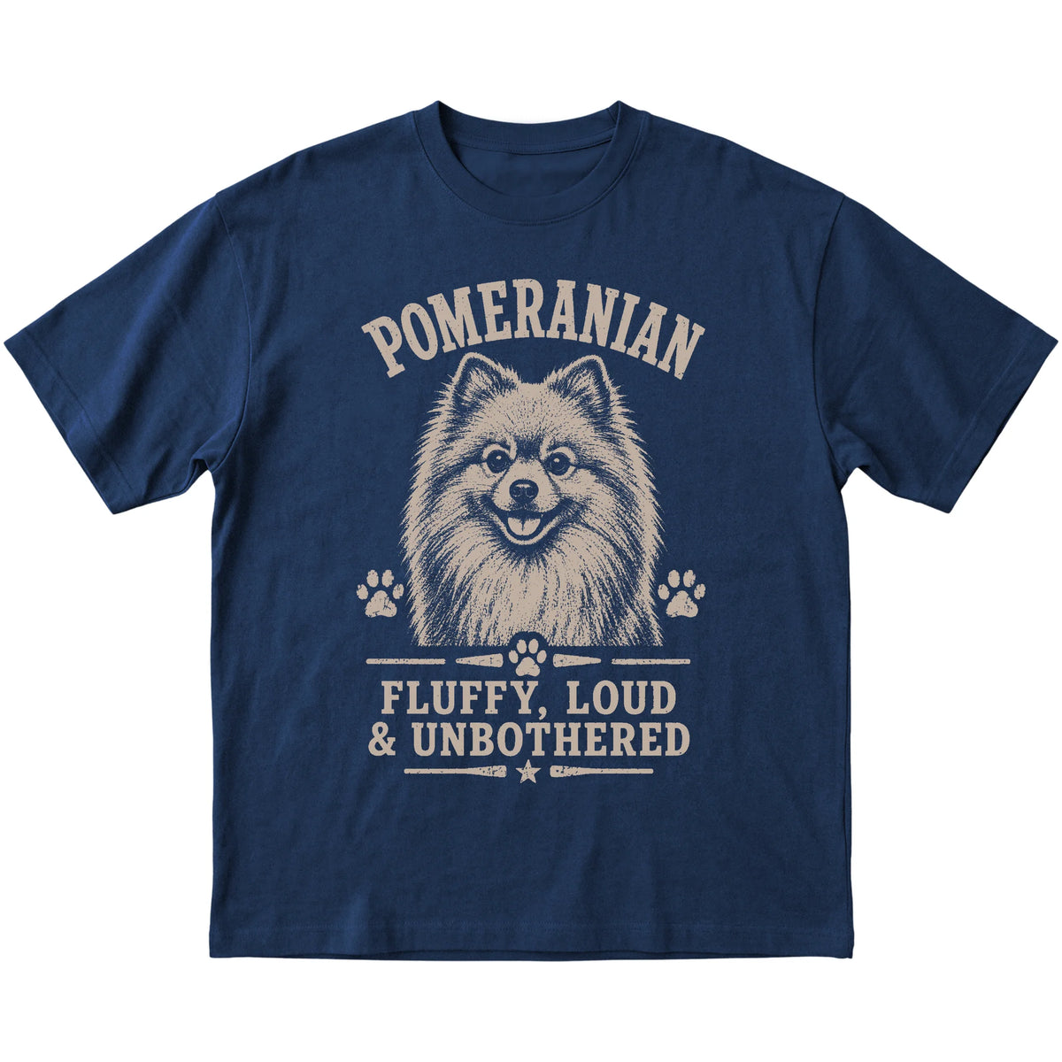 Navy T-shirt featuring Fluffy, Loud & Unbothered - Pomeranian, laid-flat presentation
