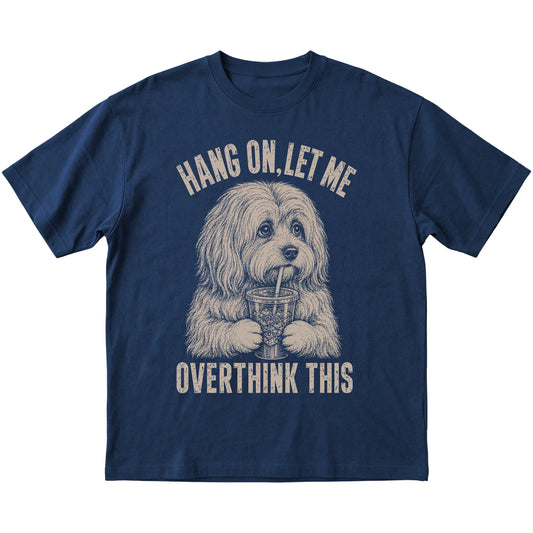 Navy T-shirt featuring Overthinking Havanese, laid-flat presentation