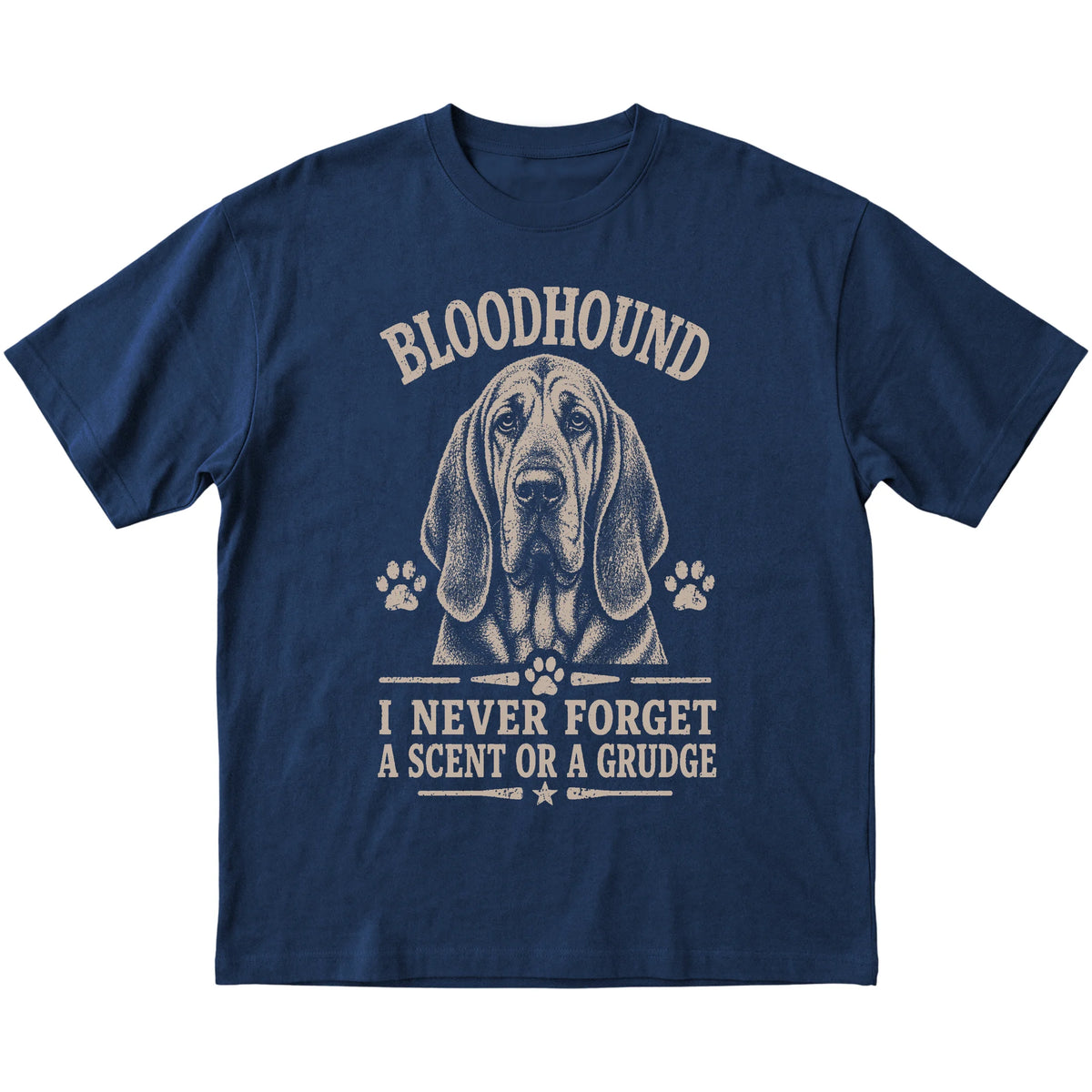 Navy T-shirt featuring I Never Forget A Scent Or A Grudge - Bloodhound, laid-flat presentation