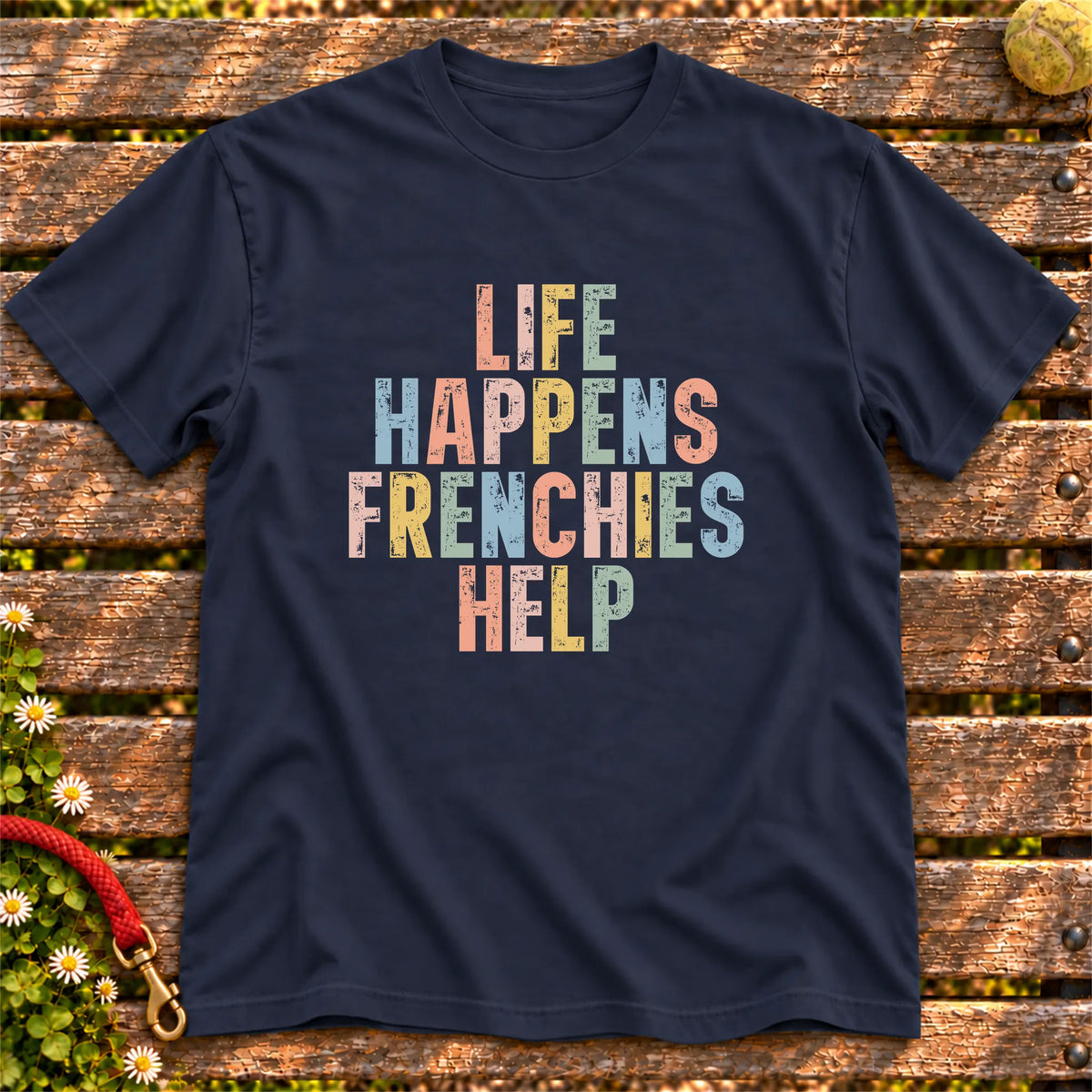 Life Happens French Bulldog Help text design on a Navy softstyle T-shirt