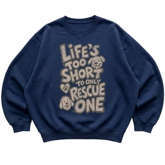 Navy Life's Too Short to Only Rescue One laid flat