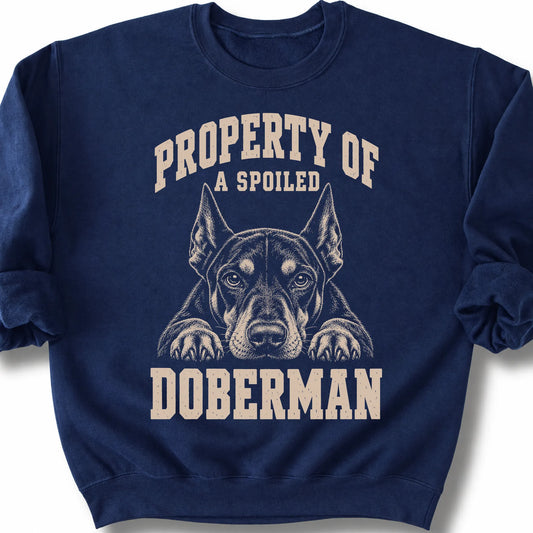 Navy Doberman sweatshirt with a dog portrait and “Property of a Spoiled” lettering.