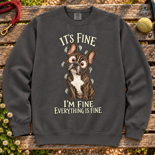 French Bulldog Everything Is Fine Comfort Colors sweatshirt in Pepper