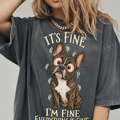 French Bulldog Everything Is Fine Comfort Colors T-shirt in Pepper lifestyle