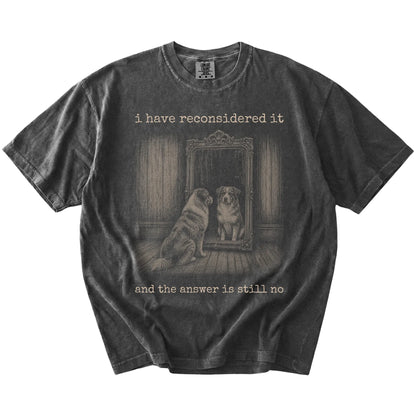 “The Answer Is Still No” Australian Shepherd design on a Pepper Comfort Colors® T-shirt