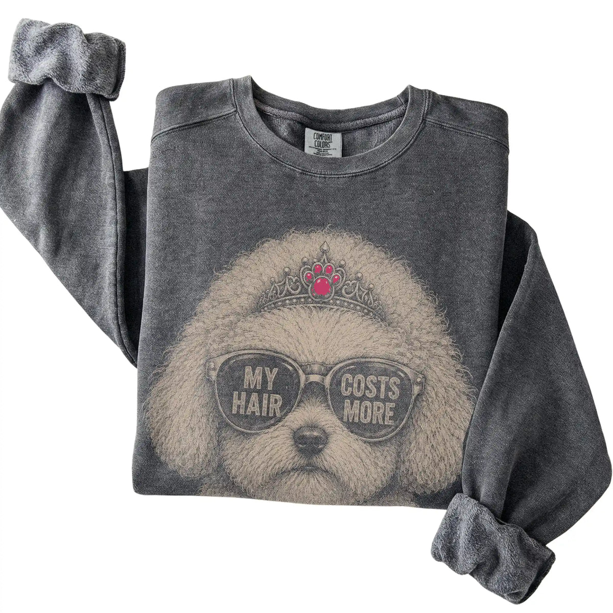 Pepper Comfort Colors sweatshirt featuring Bichon Frise My Hair Costs More, folded presentation