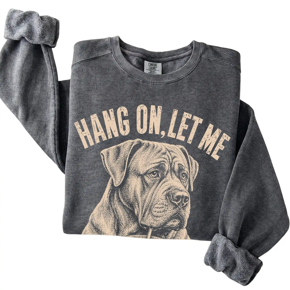 Pepper Comfort Colors sweatshirt featuring Cane Corso Iced Coffee Overthink, folded presentation