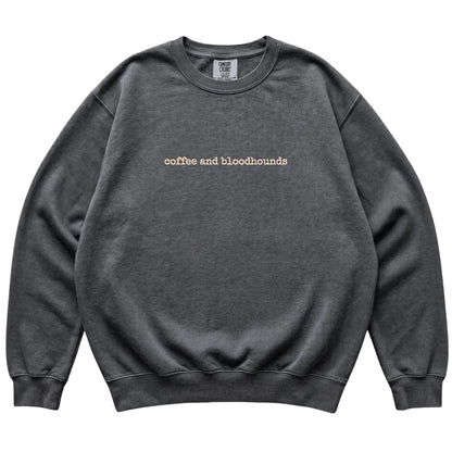Pepper Coffee and Bloodhounds Comfort Colors sweatshirt laid flat