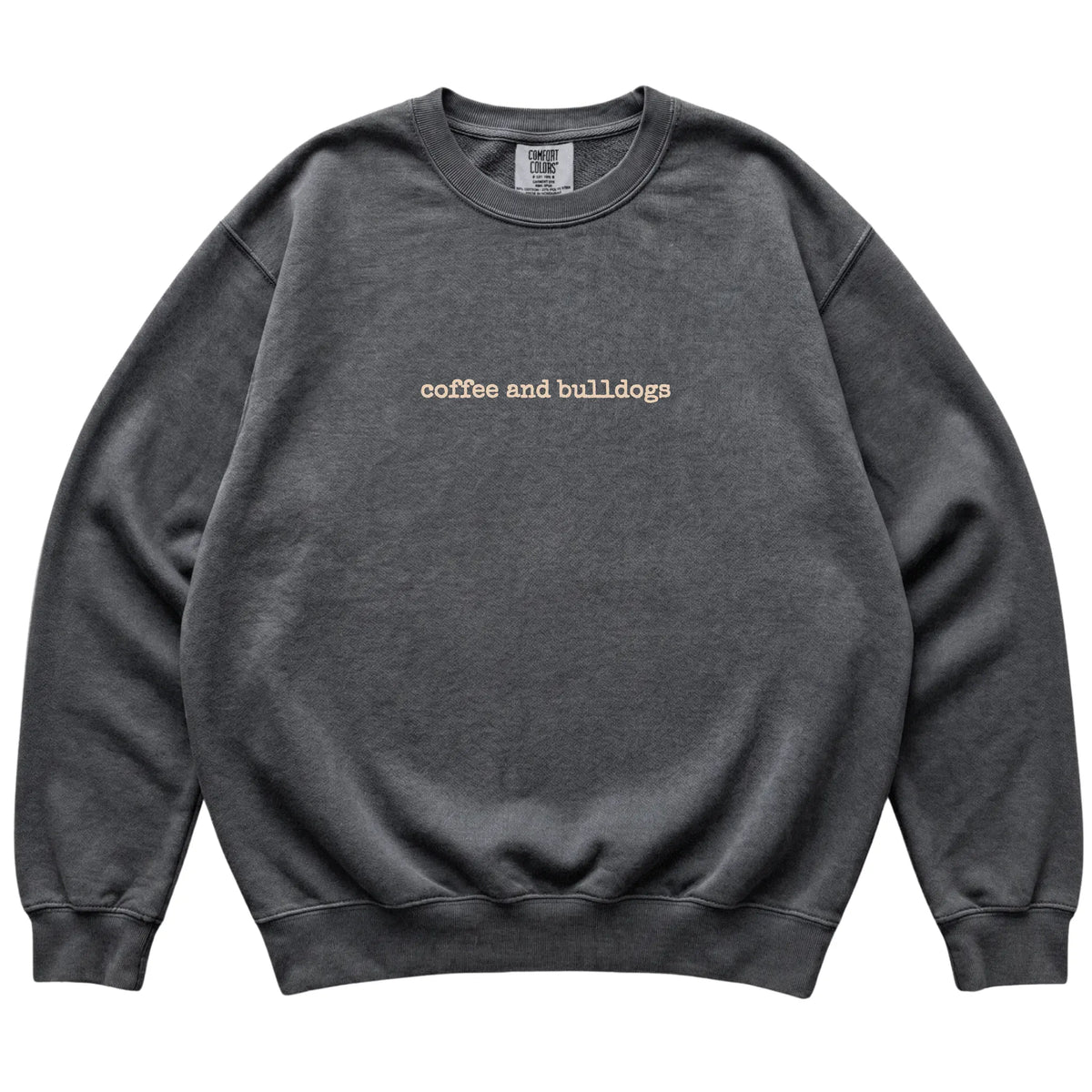 Pepper Coffee and Bulldogs Comfort Colors sweatshirt laid flat
