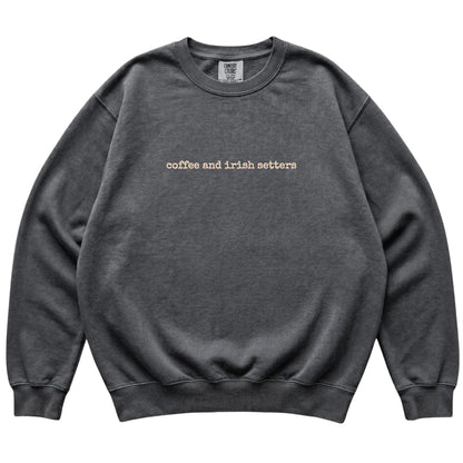 Pepper Coffee and Irish Setters Comfort Colors sweatshirt laid flat