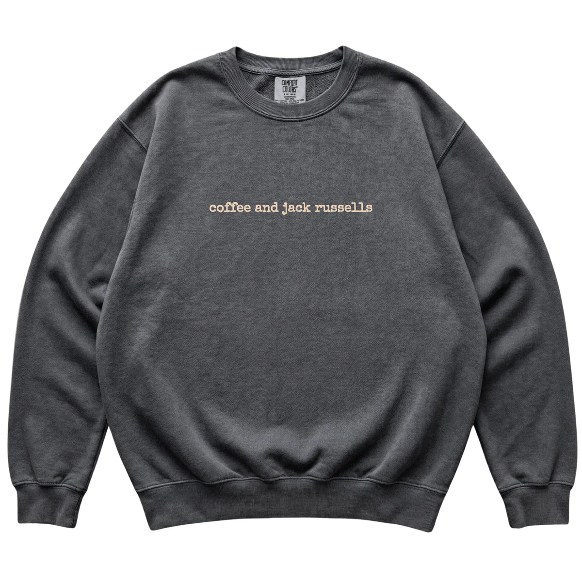 Pepper Coffee and Jack Russells Comfort Colors sweatshirt laid flat