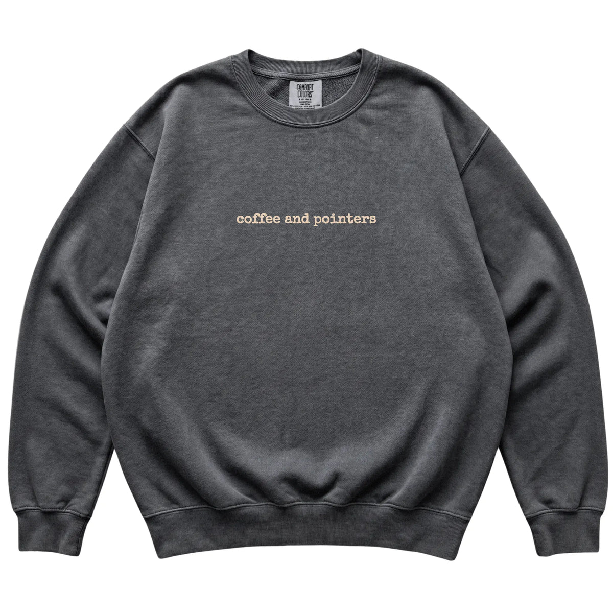 Pepper Coffee and Pointers Comfort Colors sweatshirt laid flat