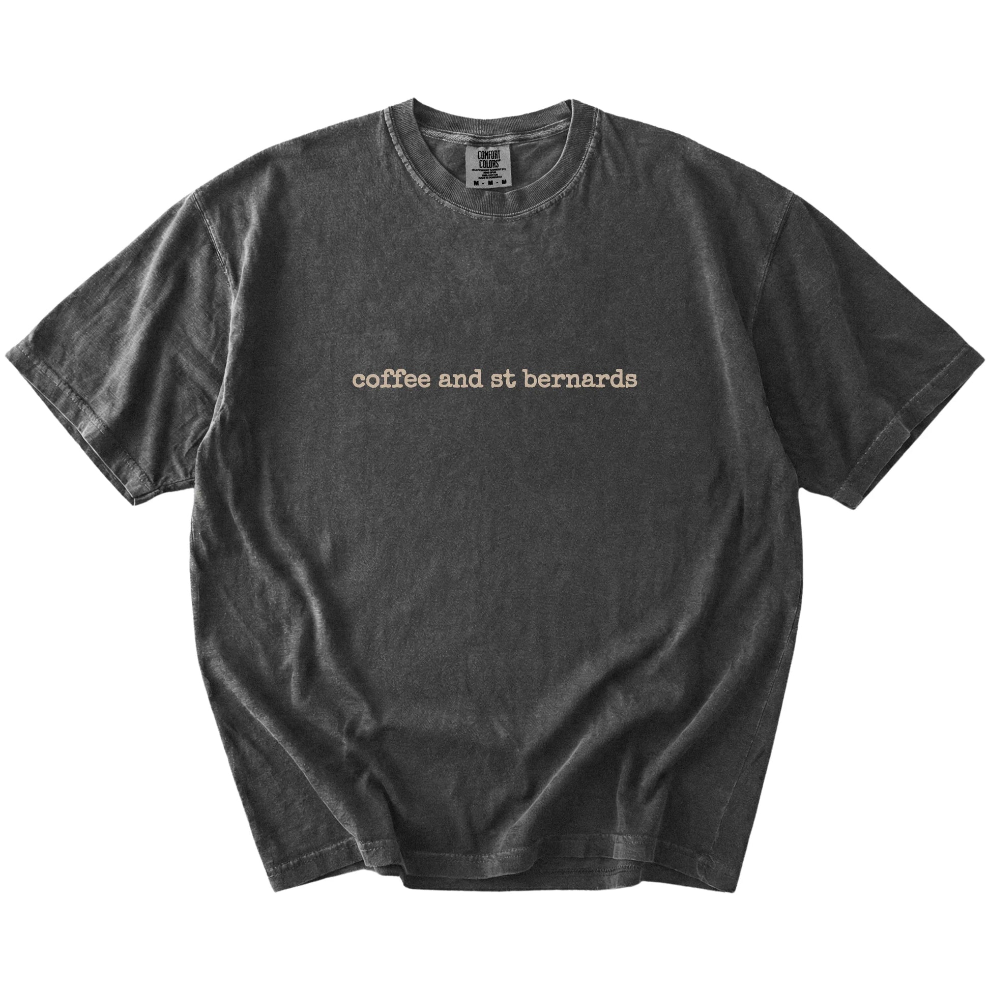 “coffee and st bernards” retro text on a Pepper Comfort Colors® T-shirt