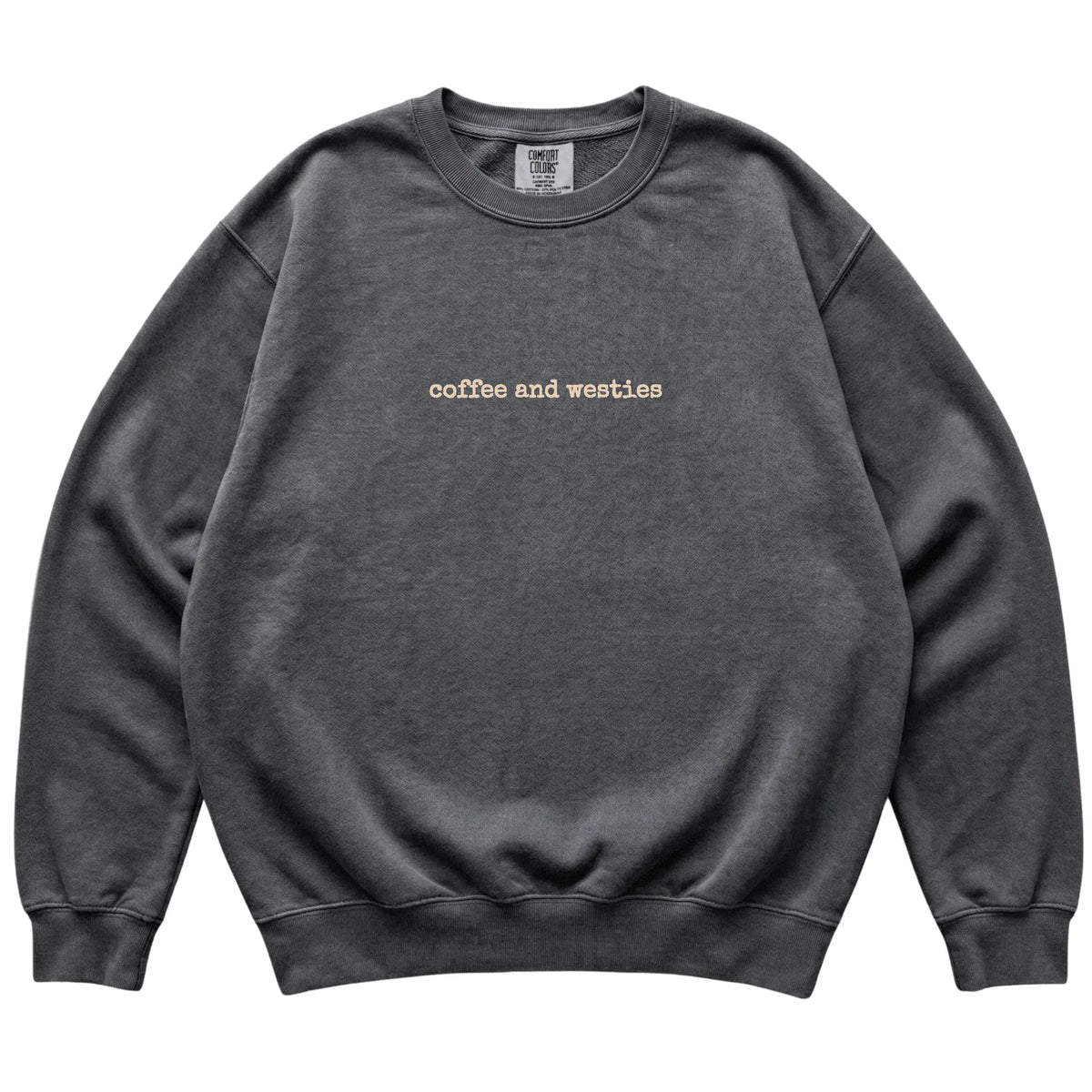 Pepper Coffee and Westies Comfort Colors sweatshirt laid flat