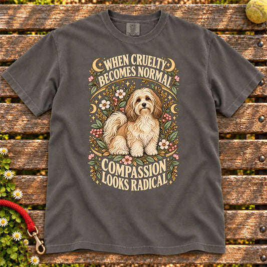 Compassion Looks Radical Havanese design on a Pepper Comfort Colors T-shirt