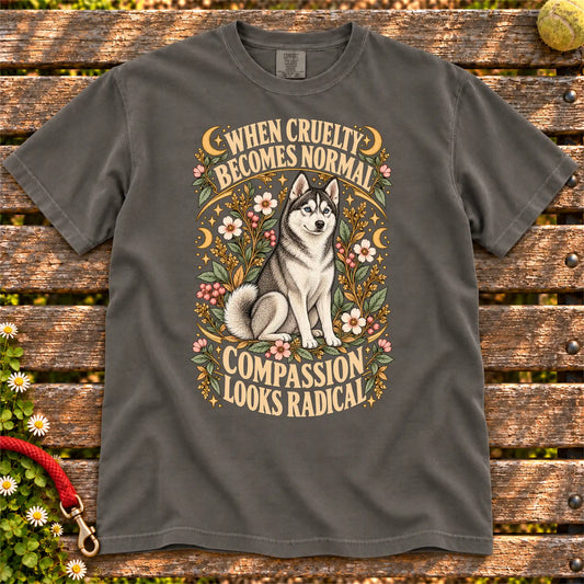 Compassion Looks Radical Husky design on a Pepper Comfort Colors T-shirt