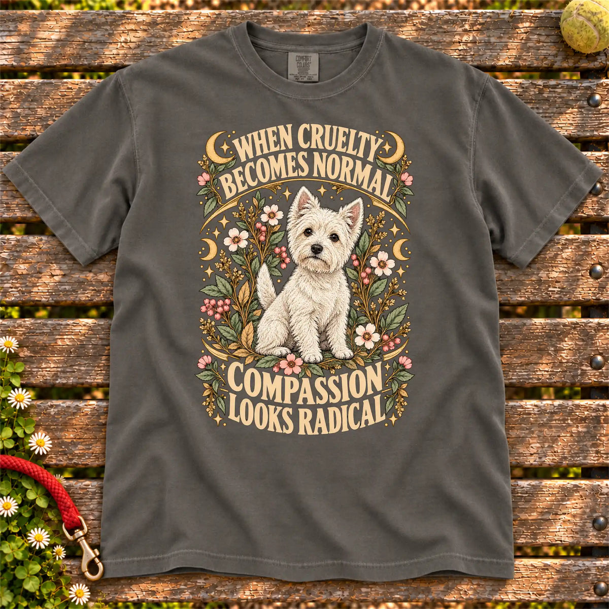 Compassion Looks Radical Westie design on a Pepper Comfort Colors T-shirt