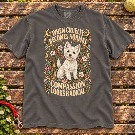 Compassion Looks Radical Westie design on a Pepper Comfort Colors T-shirt