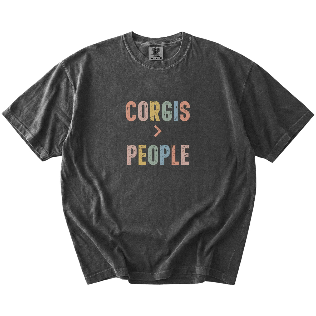 “Corgis > People” text on a Pepper Comfort Colors® T-shirt