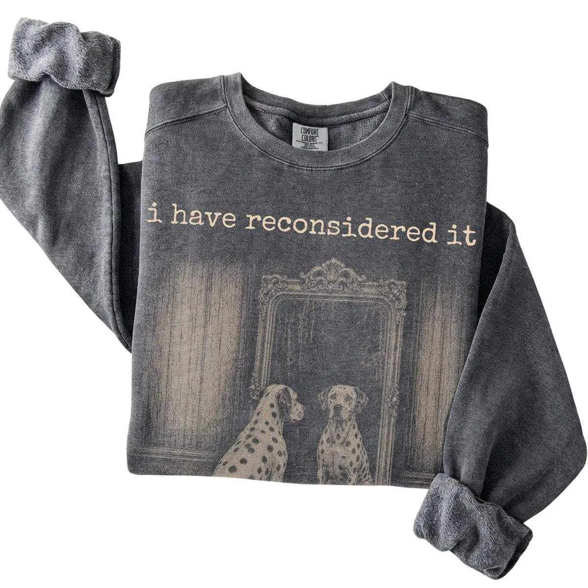 Pepper Dalmatian The Answer Is Still No Comfort Colors sweatshirt, folded view