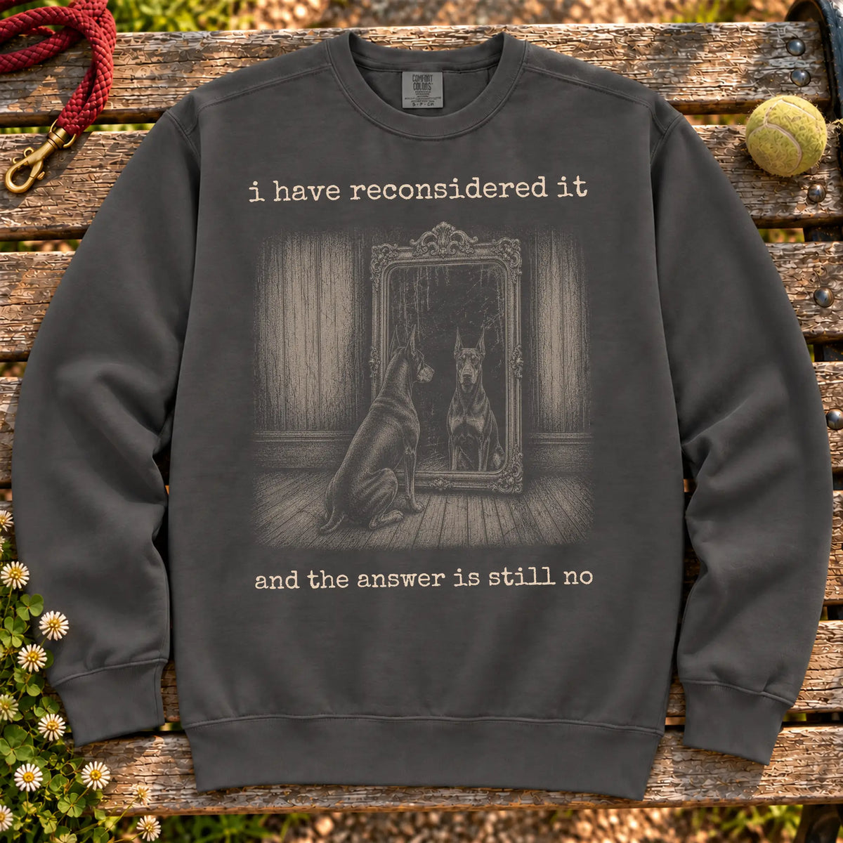 Doberman The Answer Is Still No on a Pepper crewneck sweatshirt, shown flat