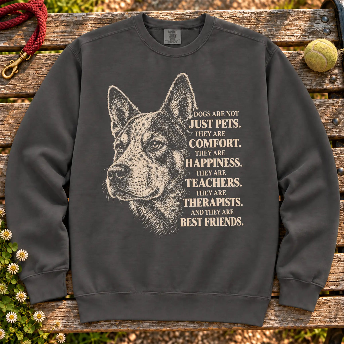 Dogs Are Not Just Pets Blue Heeler text design on a Pepper Comfort Colors sweatshirt