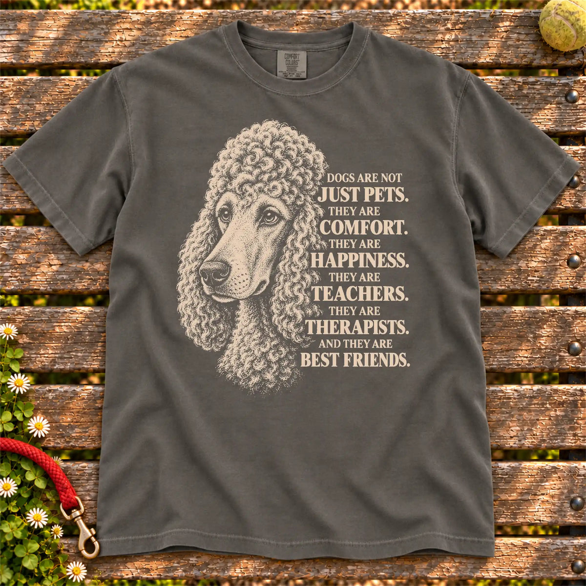Dogs Are Not Just Pets Poodle text design on a Pepper Comfort Colors T-shirt