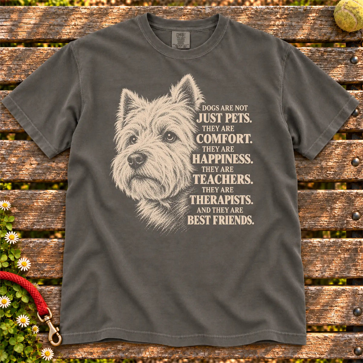 Dogs Are Not Just Pets Westie text design on a Pepper Comfort Colors T-shirt