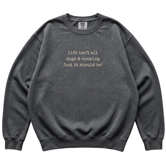 Pepper Dogs and Cooking Comfort Colors sweatshirt laid flat