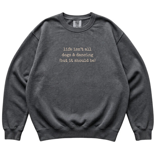 Pepper Dogs and Dancing Comfort Colors sweatshirt laid flat