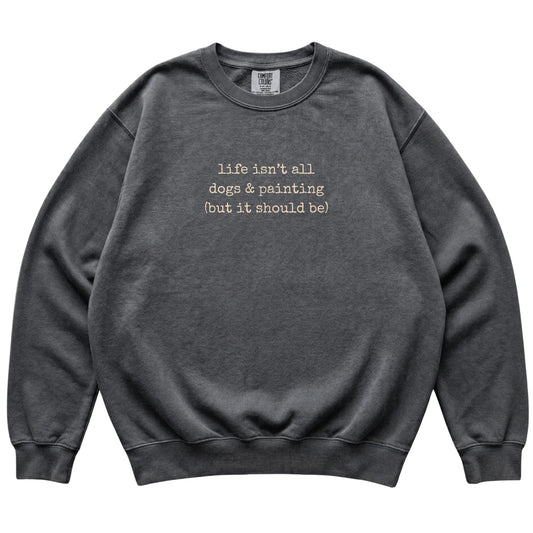 Pepper Dogs and Painting Comfort Colors sweatshirt laid flat