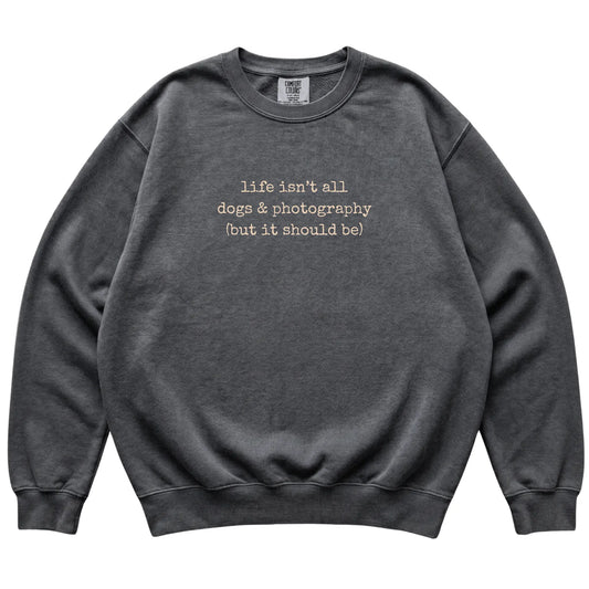 Pepper Dogs and Photography Comfort Colors sweatshirt laid flat