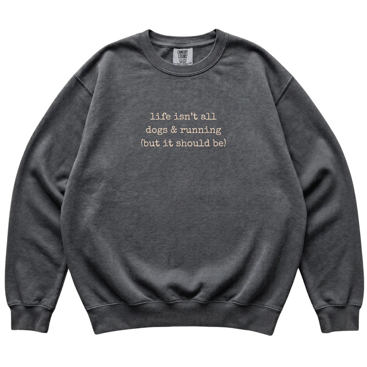 Pepper Dogs and Running Comfort Colors sweatshirt laid flat