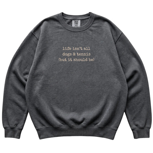 Pepper Dogs and Tennis Comfort Colors sweatshirt laid flat