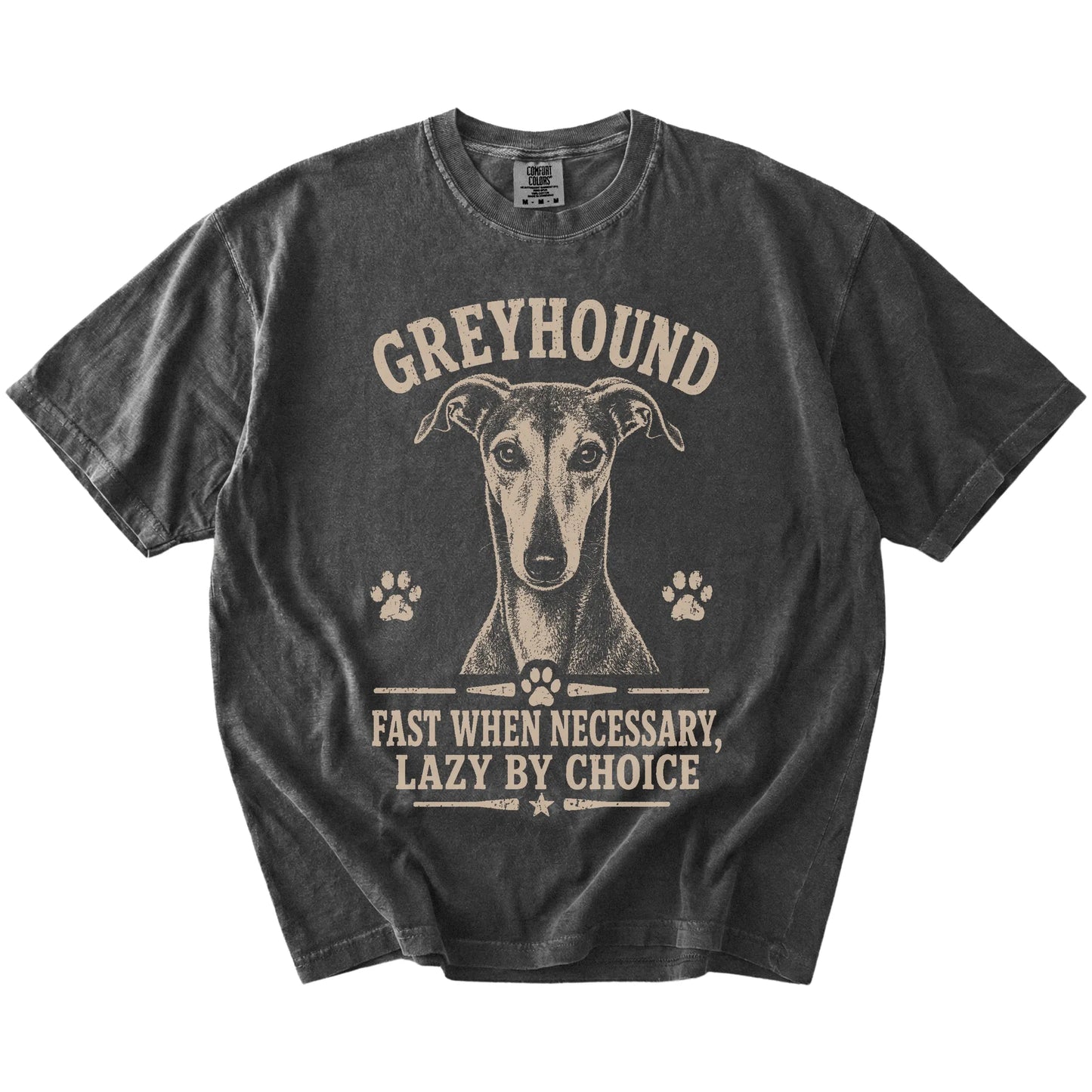 Greyhound design with “Fast When Necessary, Lazy By Choice” lettering on a Pepper Comfort Colors® T-shirt