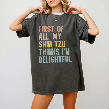 Model wearing a Pepper Comfort Colors® T-shirt with “My Shih Tzu thinks I’m delightful” text