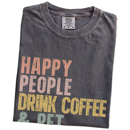Folded Pepper Comfort Colors® T-shirt showing Pointer with coffee and “Happy People Drink Coffee and Pet Dogs” lettering