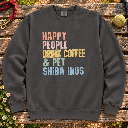 “Happy people drink coffee & pet Shiba Inus” text on a Pepper sweatshirt