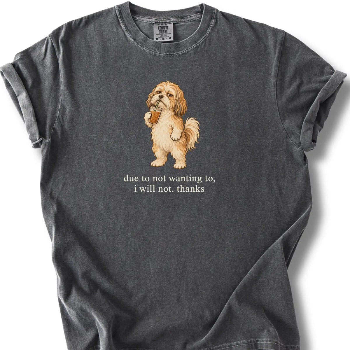 Havanese I Will Not design with iced coffee on a pepper T-shirt