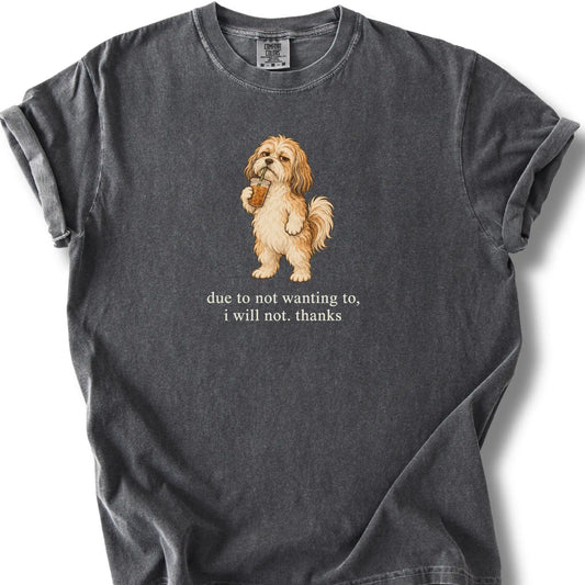 Havanese I Will Not design with iced coffee on a pepper T-shirt