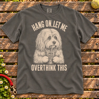 Overthinking Havanese design on a Pepper Comfort Colors T-shirt, shown flat